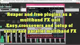 How to set up Reaper as a Multiband Multi FX Signal Processor for FREE