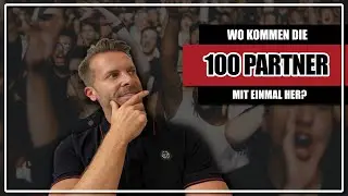 Wo kommen die 100 Partner mit einmal her?