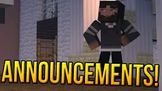 Just Some Quick Announcements! (New Animation, Life and More!)
