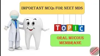 Important MCQs from Oral Mucous Membrane | NEET-MDS