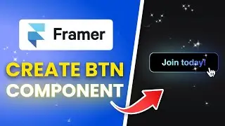 How To Create Button Component In Framer (Full Guide)