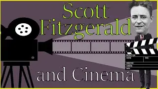 Scott Fitzgerald: Interest in cinema and adaptations of his stories in cinema