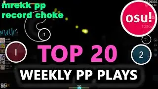 osu! weekly top 20 plays / mrekk pp record choke. Gnahus, Chicony, Lifeline, Kamensh1k, epic gaming