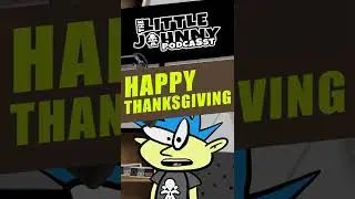Little Johnny Wishes You a Happy Thanksgiving in 2022
