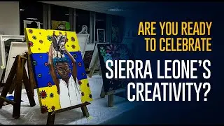 Are you Ready To Celebrate Sierra Leone's Creativity? #art #sierraleone #freetown