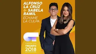 Échame La Culpa (Operación Triunfo 2018)