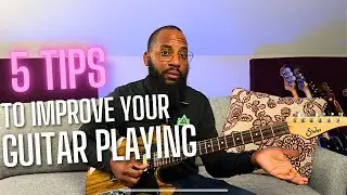 5 Tips to Improve Your Guitar Playing