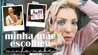 MINHA MÃE ESCOLHEU MINHA MAQUIAGEM!