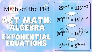 ACT Math Prep Algebra: Exponential Equations