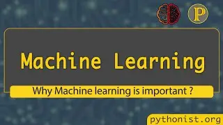 Why Machine Learning is so important in future ? | Machine Learning tutorial