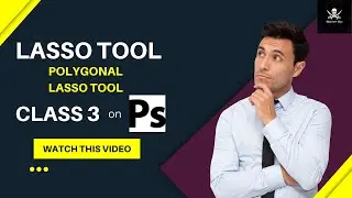 Adobe Photoshop for Beginners -3rd Class- LASSO TOOL- Urdu/Hindi 