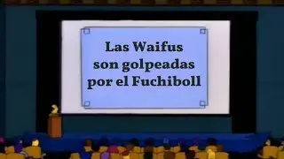 las waifus son golpeadas por el fútbol...