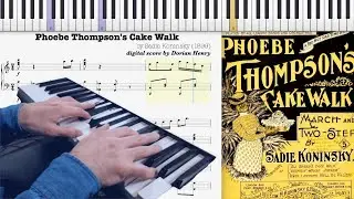 Phoebe Thompson's Cake Walk by Sadie Koninsky (1899, Ragtime piano)