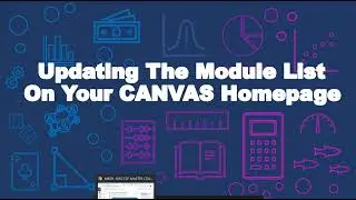 Tutorial on Updating Module List on the CANVAS Homepage