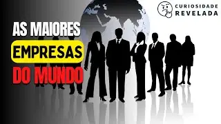 Impérios Globais: As 10 Maiores Empresas que Dominam o Mundo em 2022!