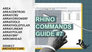 Helpful Rhino Commands | Guide 7 | Area, AreaCentroid, ArrayCrv, ArrayCrvOnSrf, ArrayHole, ArraySrf