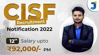 CISF Recruitment notification  2022  |  12th  | salary upto 92,000 /-Rs PM
