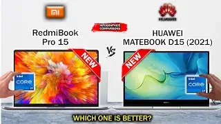 REDMIBOOK PRO 15 (2021) VS HUAWEI MATEBOOK D15 (2021)