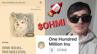 $OHMI - ONE HUNDRED MILLION INU TOKEN CRYPTO COIN ALTCOIN HOW TO BUY NFT NFTS BSC ETH BTC NEW OHMI