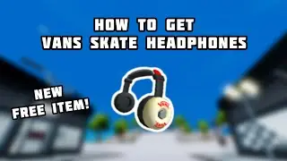 How To Get Vans Skateboard Wheel Headphones in Vans World