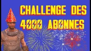 [Fallout 4] CHALLENGE DES 4000 ABONNES