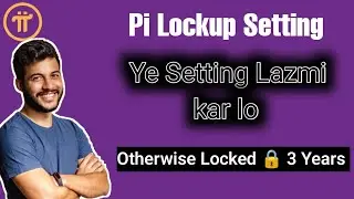 Pi Network Main Best Setting || Best lockup Setting on pi network || Pi Network Best lockup Setting