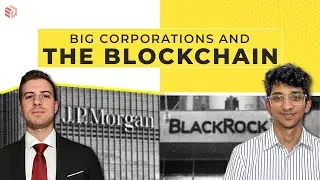 Big Corporations Entering The Crypto Space : What This Means | Blackrock, HSBC, JP Morgan and more..