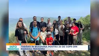 Tabără în Bucovina pentru 20 de copii din Parohia Perişoru
