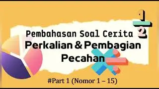 Latihan Soal Perkalian dan Pembagian Pecahan (Bagian 1)