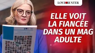 She Sees the Fiancée in an Adult Magazine | @LoveBusterFrance