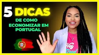 COMO ECONOMIZAR EM PORTUGAL🇵🇹