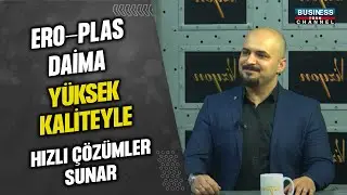 ERO-PLAS DAİMA YÜKSEK KALİTEYLE HIZLI ÇÖZÜMLER SUNAR... OKAN YAZICI ANLATIYOR...