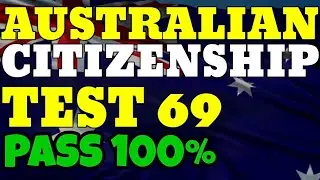 Australian Citizenship Test #69 2024-2025 🇦🇺 | Part 2 of Testable Booklet Questions