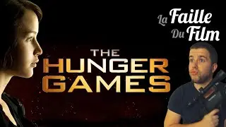 La Faille du Film ► Hunger Games