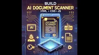 Build AI Document Scanner & Text Converter 🧠 | HTML, CSS & JavaScript | AI App #9