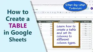 Google Sheets | Table | Modify Pre-built Tables | Example | Column Types | Spreadsheet | Tutorial
