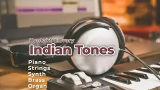 Indian Kontakt Library For [Piano, Synth, String, Brass Organ] Contact- 8400414099