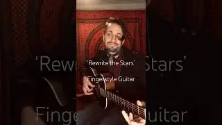 Rewrite the Stars | Fingerstyle Guitar | The Greatest Showman #shorts #rewritethestars