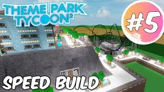 Theme Park Tycoon 2 SPEED BUILD // #5 // ROBLOX // Putting in more details
