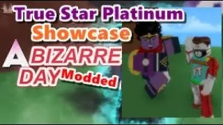 True Star Platinum Showcase / A Bizzare Day Modded
