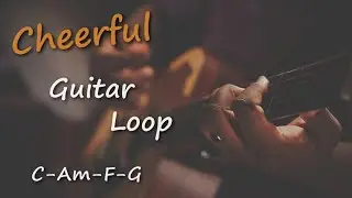 Cheerful Guitar Loop in C - 57 bpm ║ Loop #3