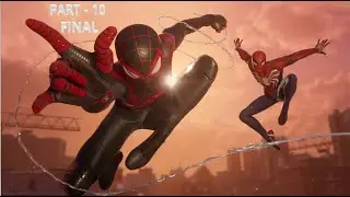 MARVEL'S SPIDER-MAN : MILES MORALES, GAMEPLAY~PART-10 FINAL. #BDHT.