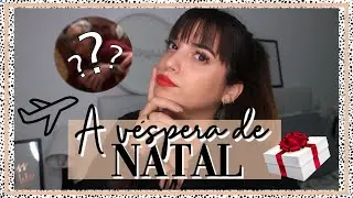 XMAS Vlog - O que aconteceu na véspera de Natal?