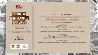 Edebiyat ve Milli Mücadele Sempozyumu - 4. Oturum