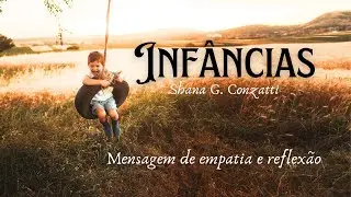 Mensagem pensativa: Infâncias - uma reflexão sobre empatia e as diferentes formas de viver