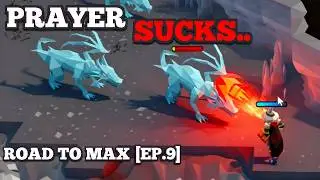 Prayer Is The WORST Skill For Ironman... [Maxing Series EP.9]