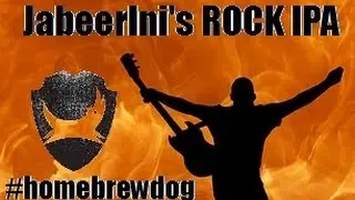 HBW JabeerIni home brews - How to brew a Rock IPA (for BrewDog's home brew competition)