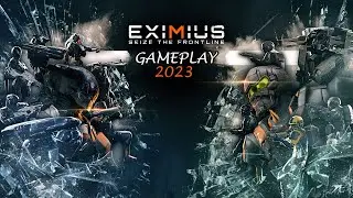 Eximius: Seize the Frontline - Gameplay Video 2023 (PC) - FPS/RTS/Futuristic - First 21 Minutes