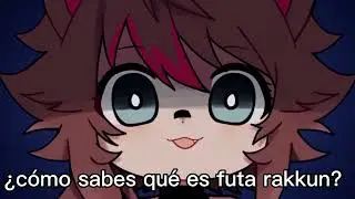 ¿cómo sabes qué es futa rakkun ?
