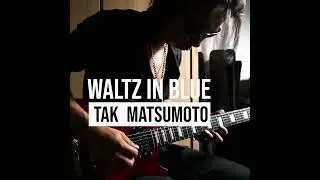 Walt's in blues - Tak Matsumoto